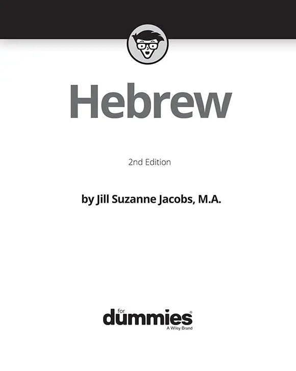 Hebrew For Dummies 2nd Edition Published by John Wiley Sons Inc111 - фото 1