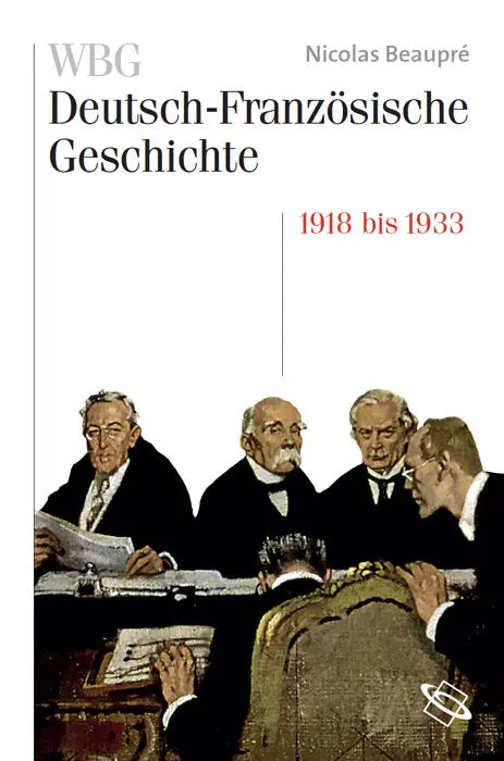 WBG DeutschFranzösische Geschichte Herausgegeben im Auftrag des Deutschen - фото 1