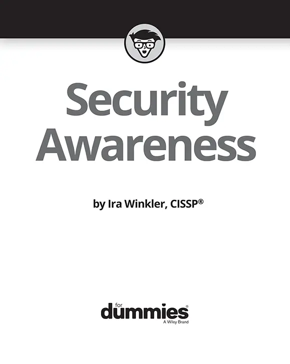 Security Awareness For Dummies Published by John Wiley Sons Inc111 - фото 1