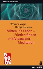 Dunja Batarilo - Mitten ins Leben – Frieden finden mit Vipassana-Meditation