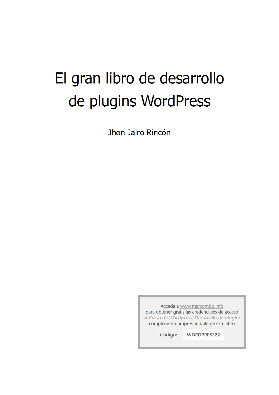 El gran libro de desarrollo de plugins WordPress Primera edición 2022 2022 - фото 1