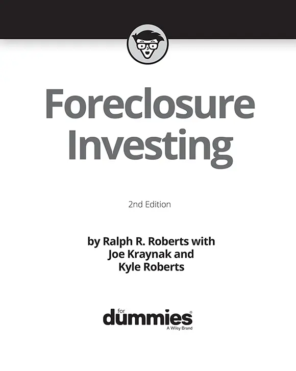 Foreclosure Investing For Dummies 2nd Edition Published by John Wiley - фото 1