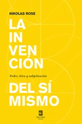 Nikolas Rose - La invención del sí mismo