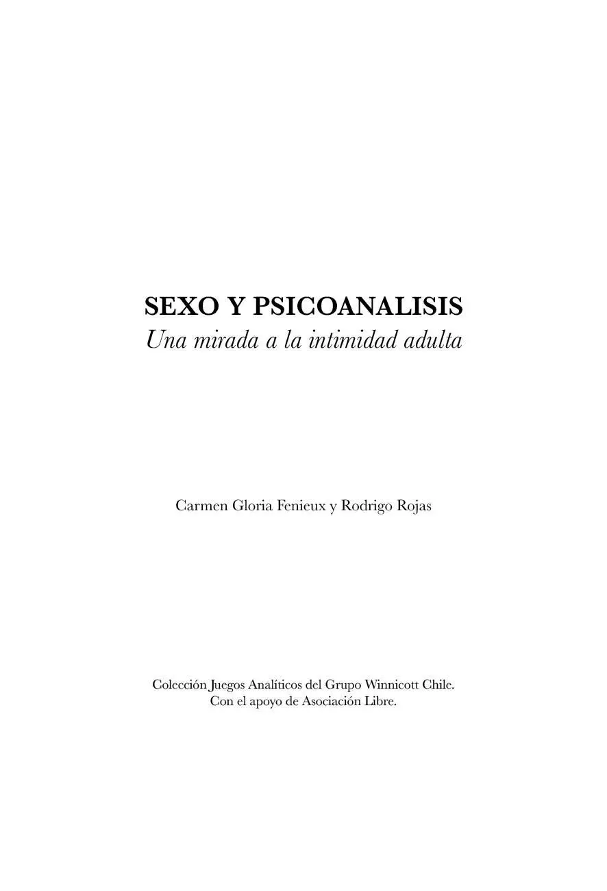 Índice I Desarrollos acerca de la intimidad Sexual I DESARROLLOS ACERCA DE - фото 2