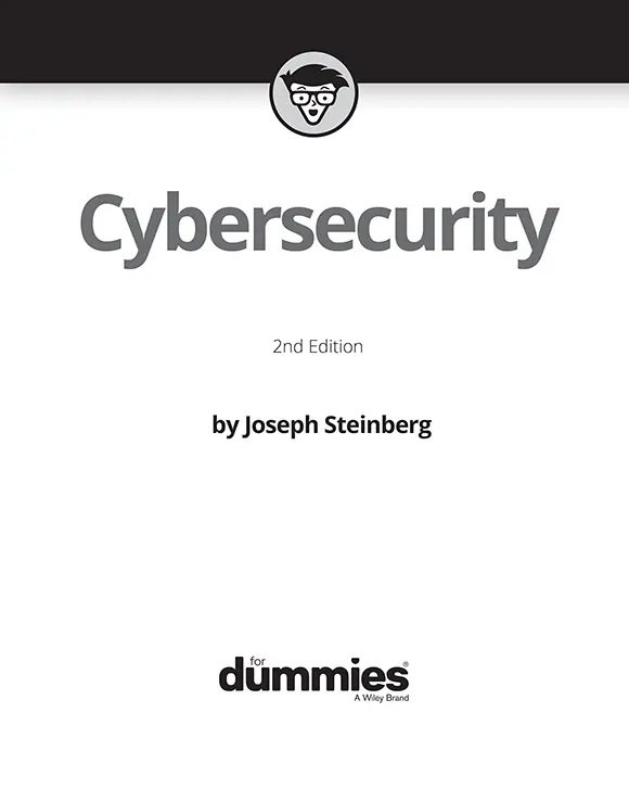 Cybersecurity For Dummies 2nd Edition Published by John Wiley Sons - фото 1