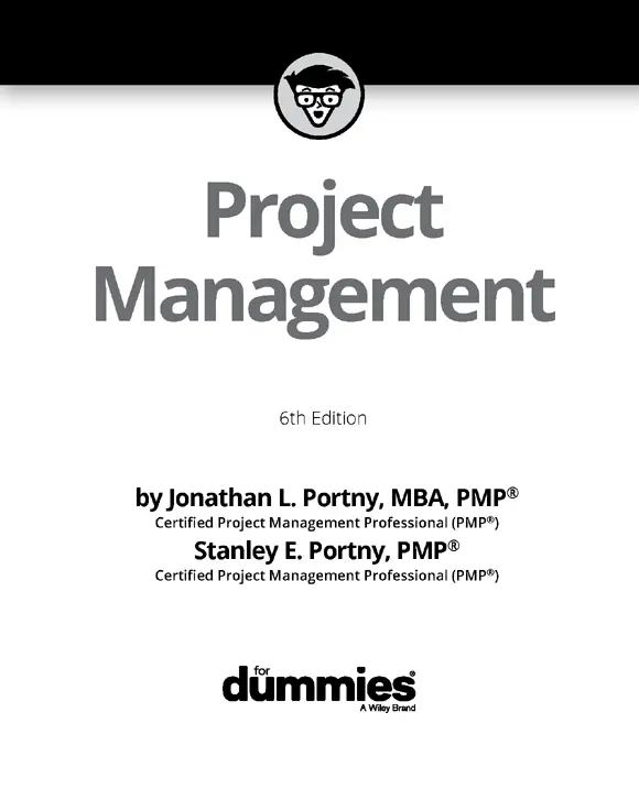 Project Management For Dummies 6th Edition Published by John Wiley Sons - фото 1
