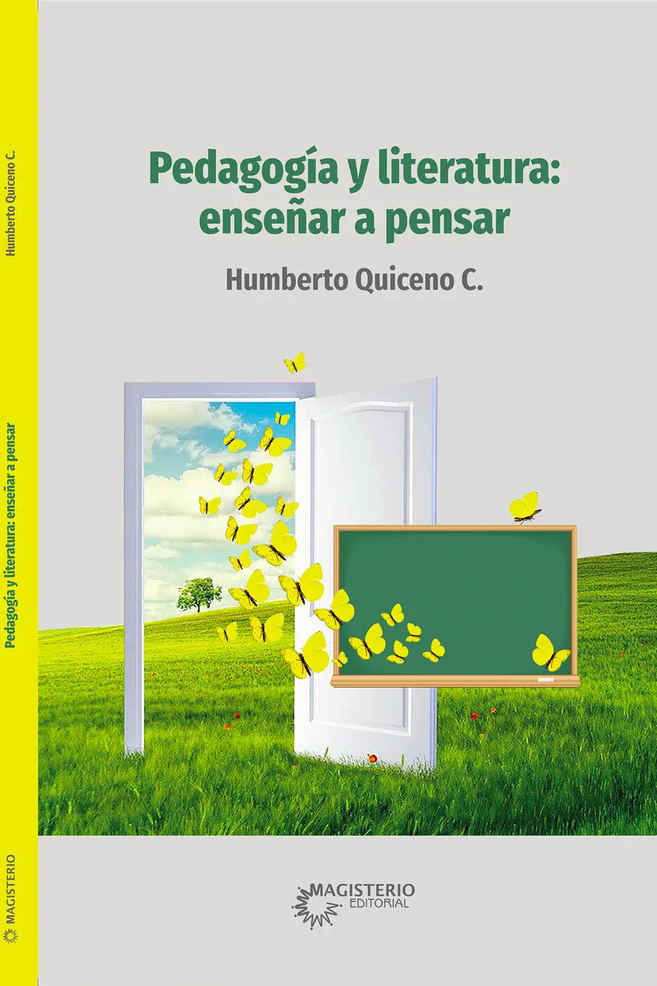 Pedagogía y literatura enseñar a pensar Humberto Quiceno C Pedagogía y - фото 1