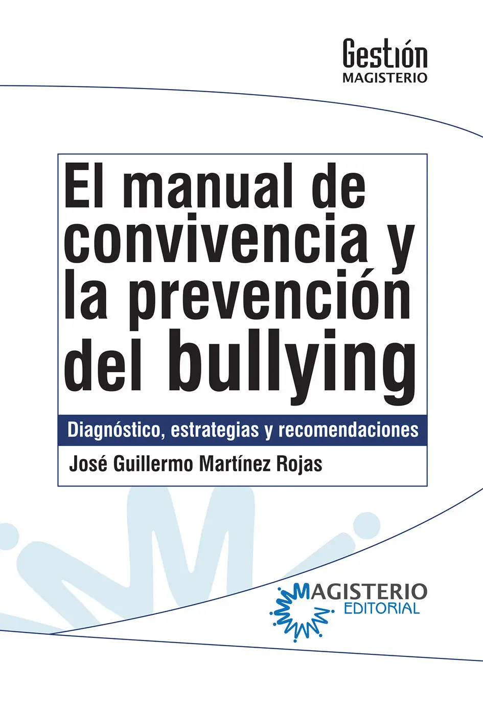 El manual de convivencia y la prevención del bullying Diagnóstico estrategias - фото 1