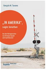 Gonçalo Tavares - In Amerika, sagte Jonathan