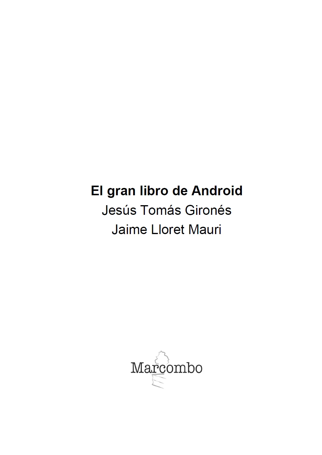 El gran libro de Android Novena edición 2022 2022 Jesús Tomás Gironés y - фото 2
