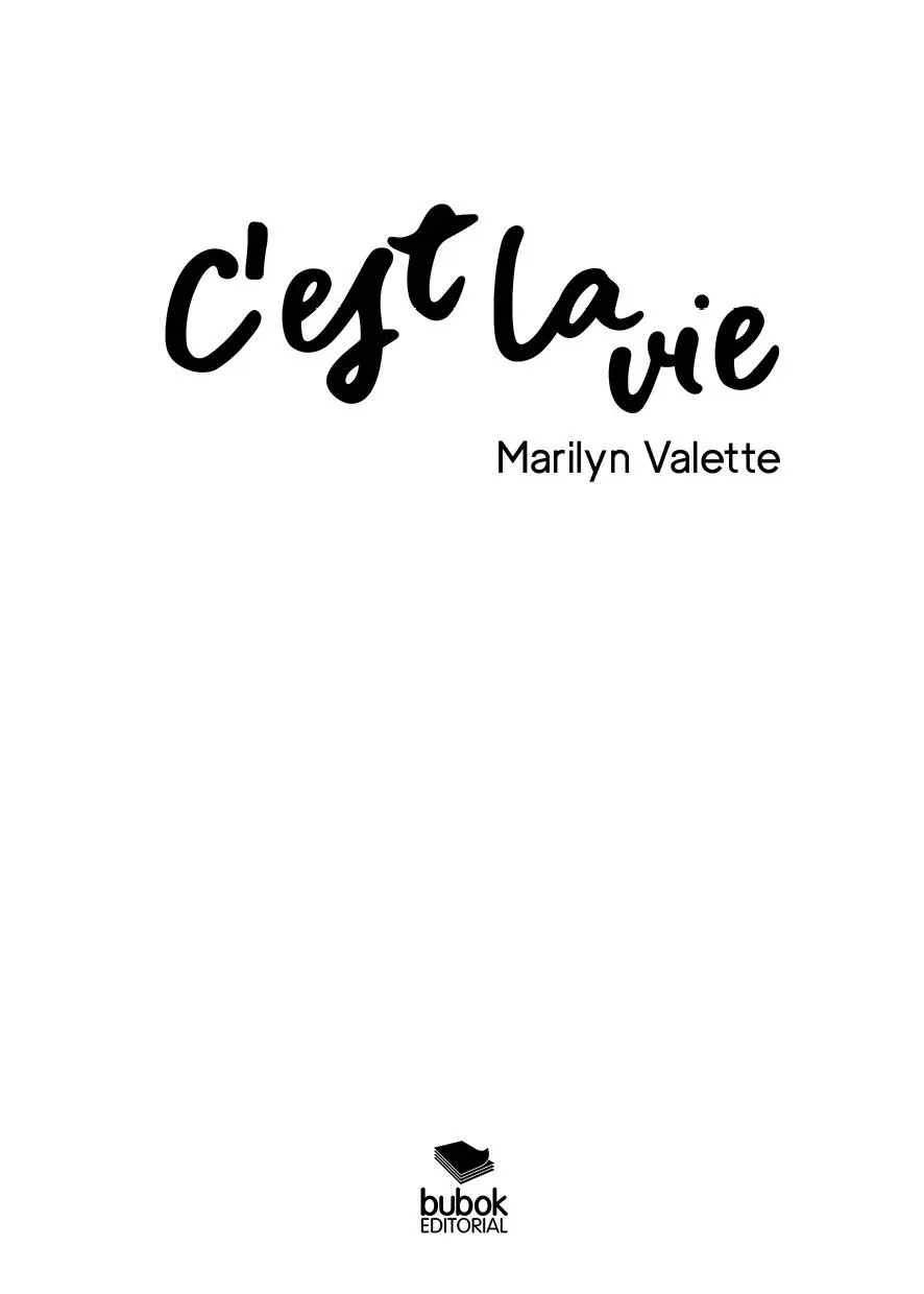 Marilyn Valette Cest la vie Marzo 2022 ISBN papel 9788468565644 ISBN - фото 1