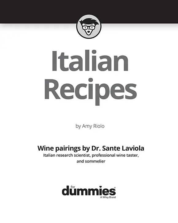 Italian Recipes For Dummies Published by John Wiley Sons Inc111 River - фото 1