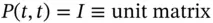 unit matrix and is the transition rate matrix having the following properties - фото 495