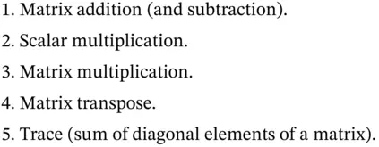Matrix addition Scalar multiplication Matrix multiplication Transpose of a - фото 660
