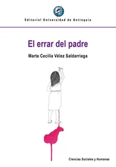 Marta Cecilia Vélez Saldarriaga - El errar del padre