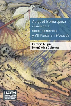 Porfirio Miguel Hernández Cabrera Abigael Bohórquez. Disidencia sexo-genérica y VIH/sida en Poesida обложка книги
