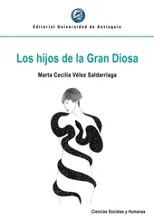 Marta Cecilia Vélez Saldarriaga - Los hijos de la Gran Diosa