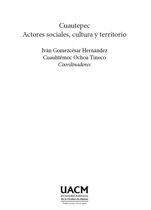 COLECCIÓN LA CIUDAD Cuautepec Actores sociales cultura y territorio - фото 2