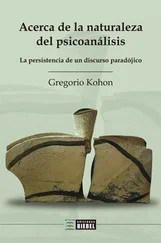 Gregorio Kohon - Acerca de la naturaleza del psicoanálisis
