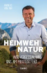 Andreas von Arx - Heimweh Natur