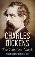 Charles Dickens - Charles Dickens - The Complete Novels (The Greatest Novelists of All Time – Book 1)