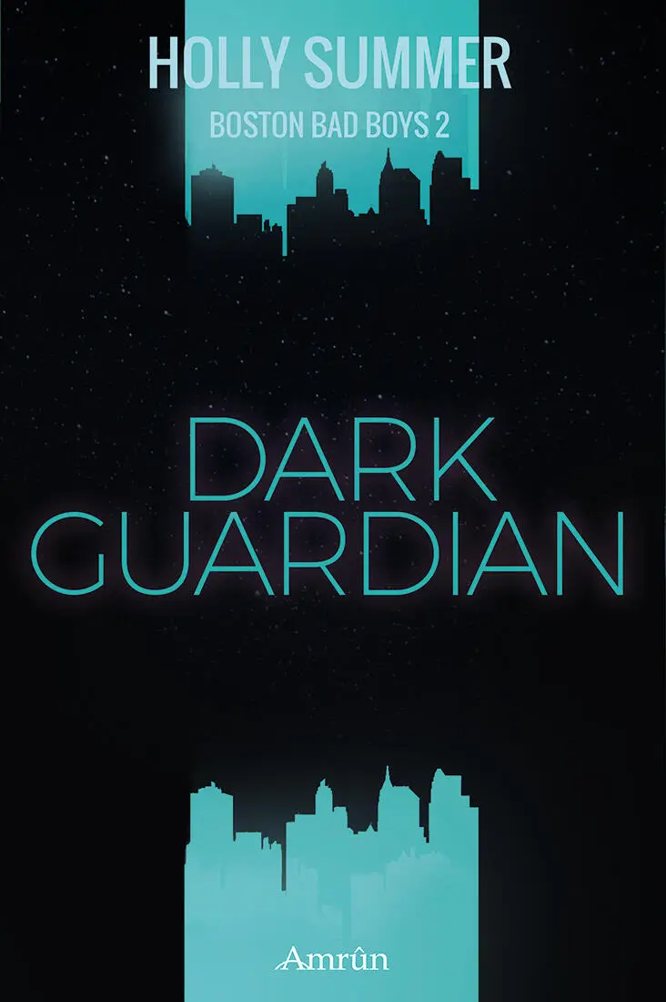 Holly Summer Dark Guardian Boston Bad Boys Band 2 Elijah rufe ich laut - фото 5