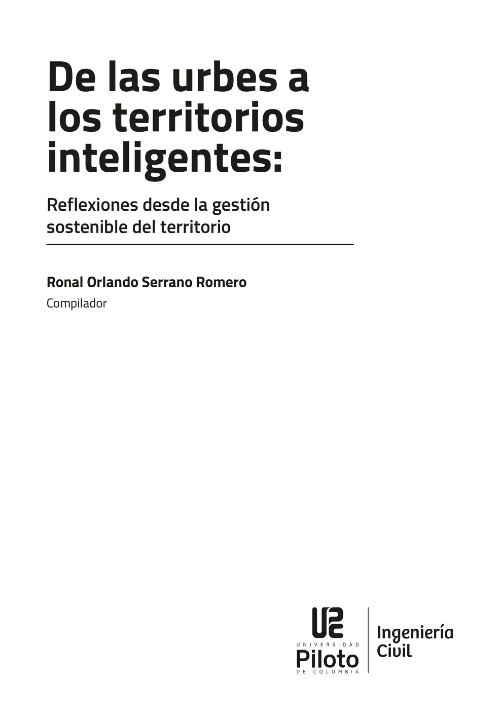 Presidente Olinto Quiñones Quiñones Rectora Ángela Bernal Medina Director de - фото 2