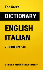 Benjamin Maximilian Eisenhauer - The Great Dictionary English - Italian