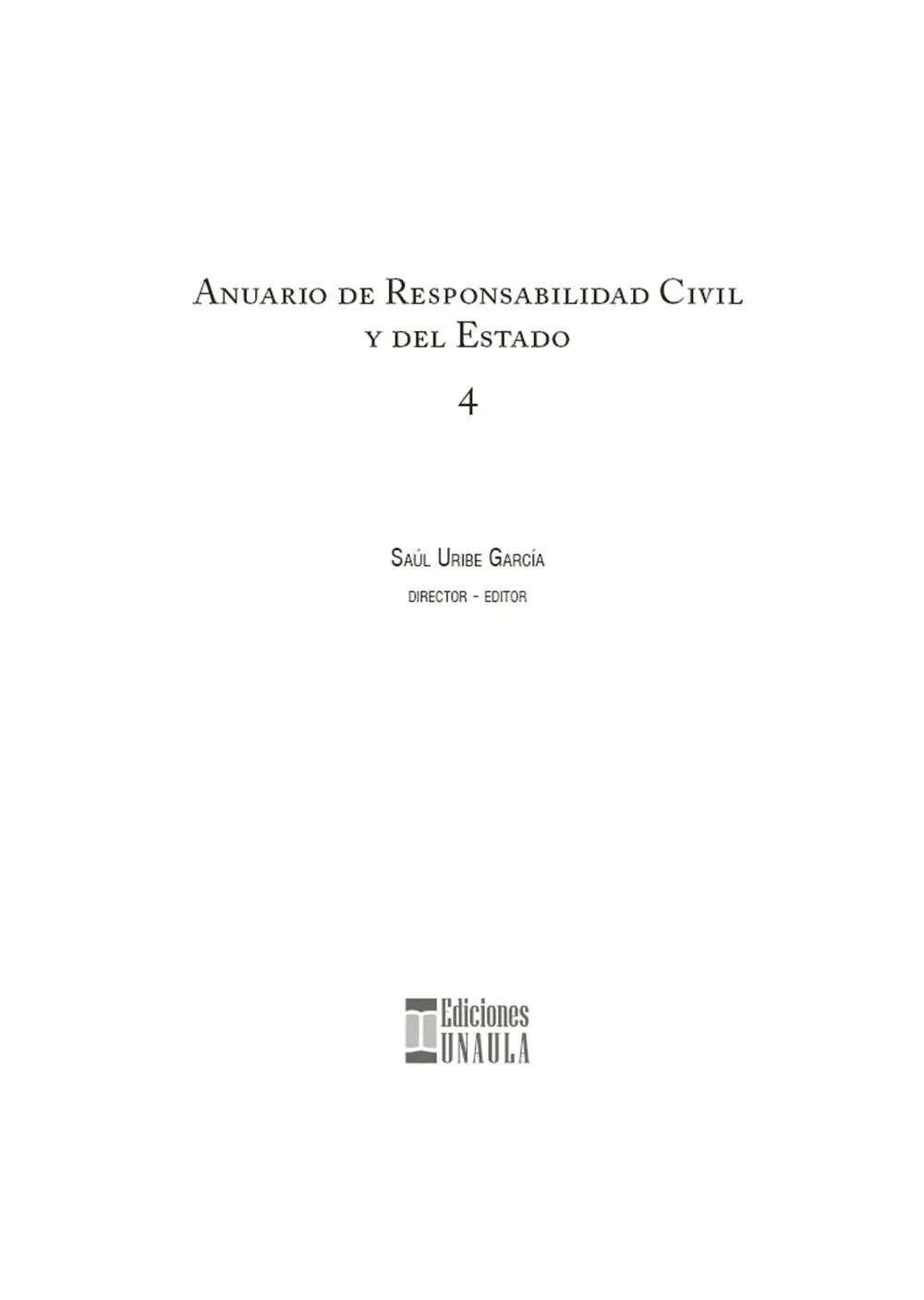 346 A636 Anuario de responsabilidad civil y del Estado Saúl Uribe García - фото 3