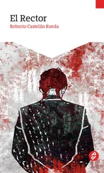 Roberto Castelán Rueda - El Rector
