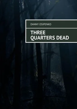 Danny Osipenko Three quarters dead обложка книги