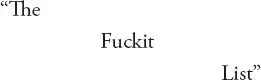 A variation on the socalled bucket list meaning it is compiled as if Jack - фото 6