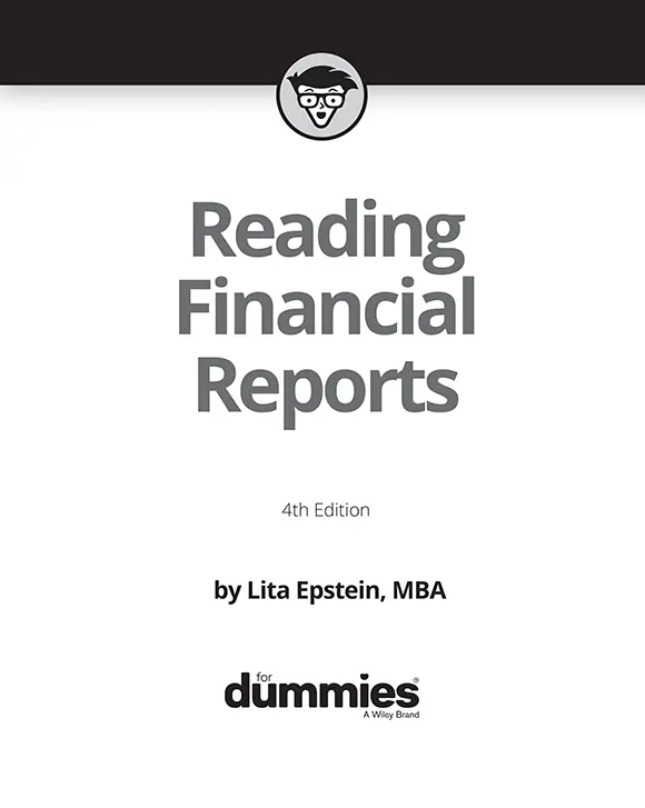 Reading Financial Reports For Dummies 4th Edition Published by John Wiley - фото 1