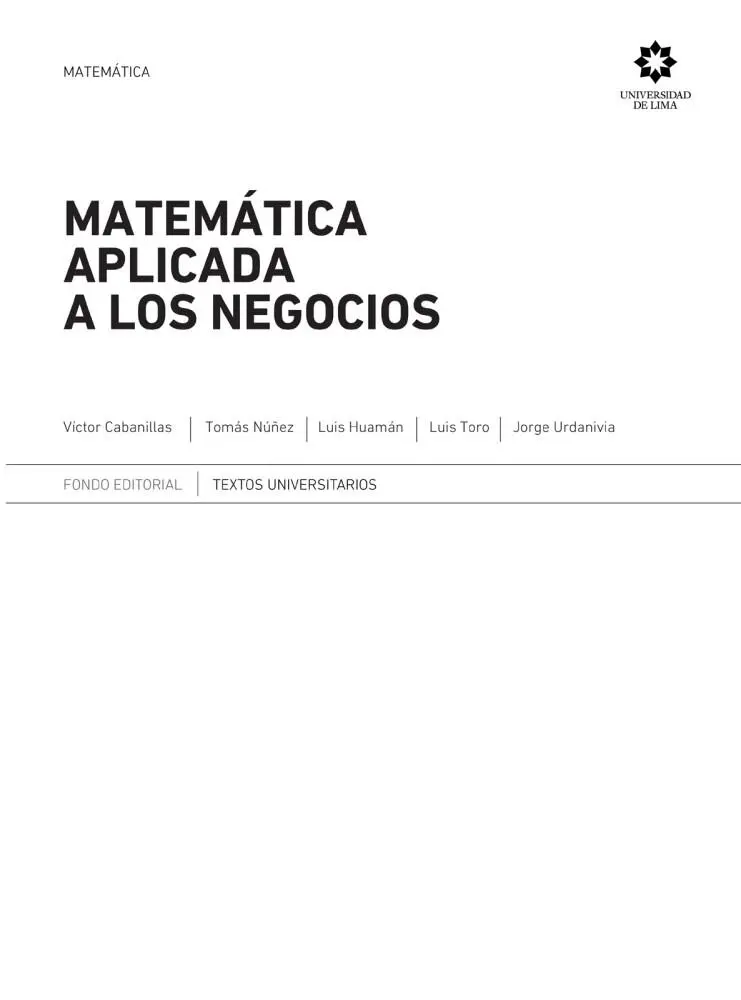 Matemática aplicada a los negocios Víctor Cabanillas Tomás Núñez Luis - фото 2