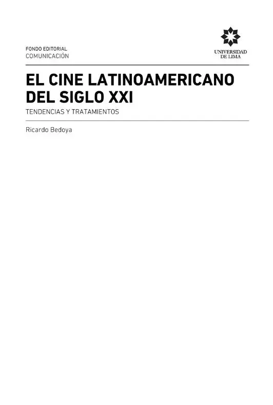 El cine latinoamericano del siglo xxi tendencias y tratamientos Primera - фото 2