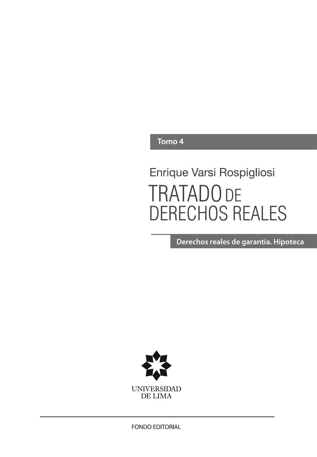 Tratado de derechos reales Tomo 4 Derechos reales de garantía Hipoteca - фото 2