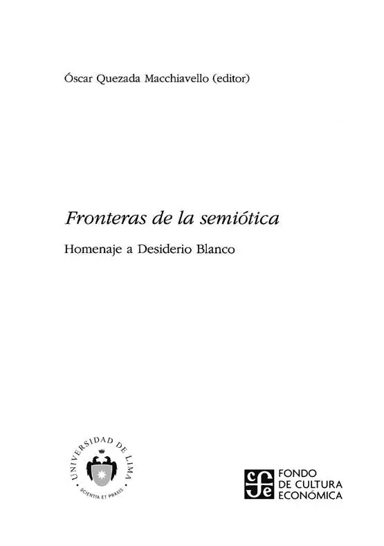 Colección Biblioteca Universidad de Lima Fronteras de la semiótica Homenaje a - фото 1