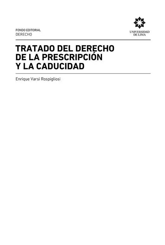 VarsiRospigliosi Enrique Tratado del derecho de la prescripción y la - фото 2