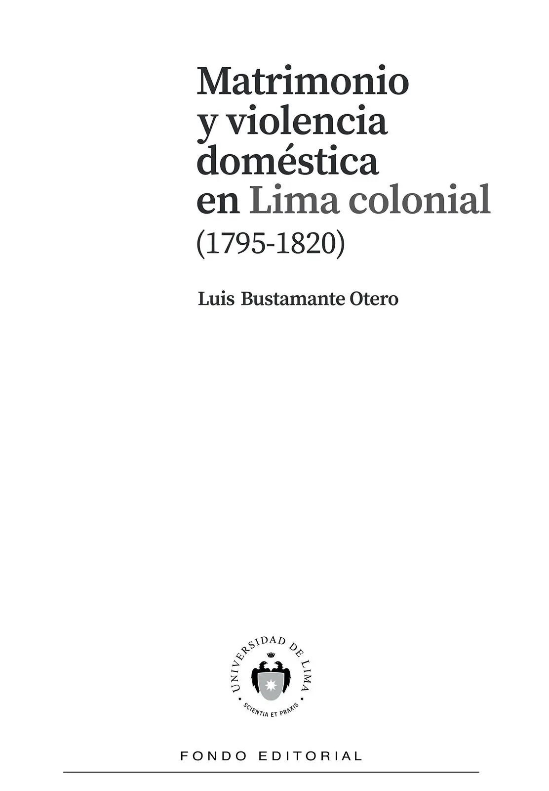 Matrimonio y violencia doméstica en Lima colonial 17951820 - изображение 2