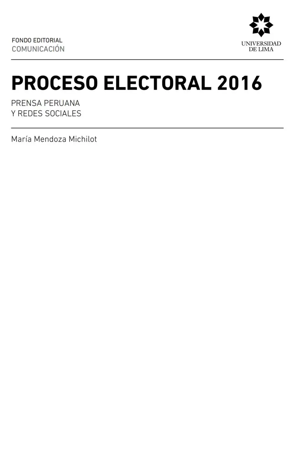 Proceso electoral 2016 Prensa peruana y redes sociales Primera edición - фото 2