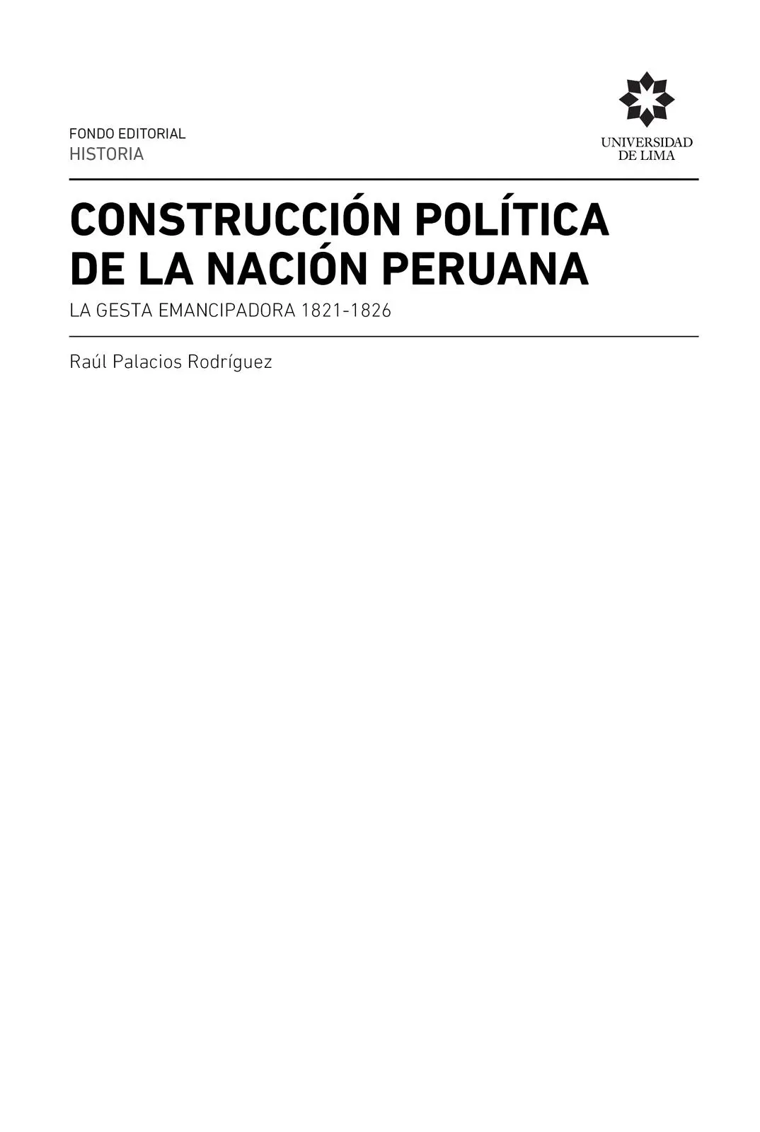 Palacios Rodríguez Raúl 1945 Construcción política de la nación peruana - фото 2