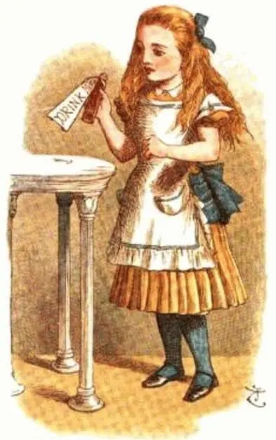It was all very well to say Drink me but the wise little Alice was not going - фото 3