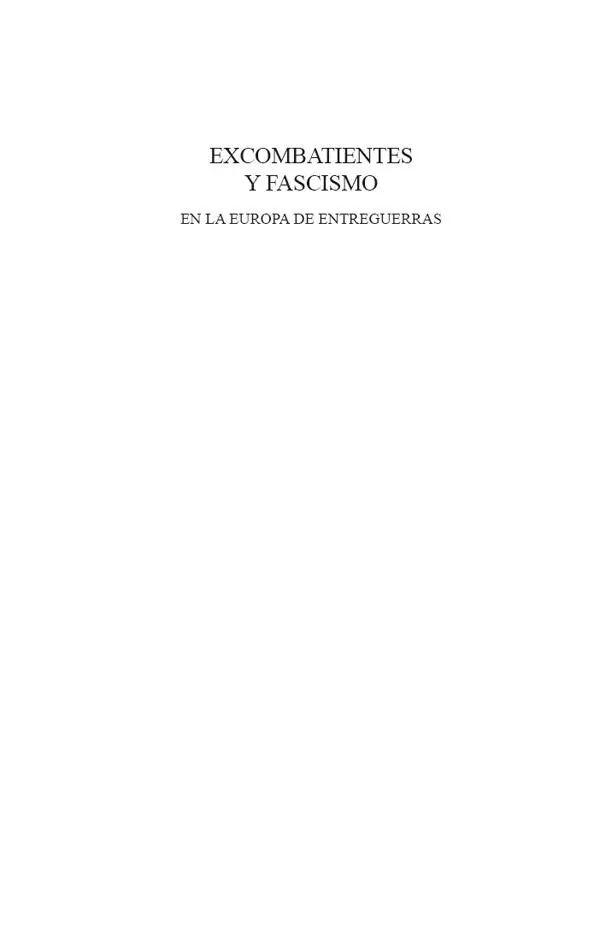 Excombatientes y fascismo en la Europa de entreguerras - изображение 1