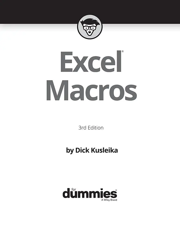 Excel Macros For Dummies 3rd Edition Published by John Wiley Sons - фото 1
