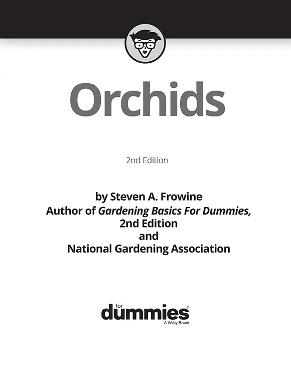 Orchids For Dummies 2nd Edition Published by John Wiley Sons Inc111 - фото 1