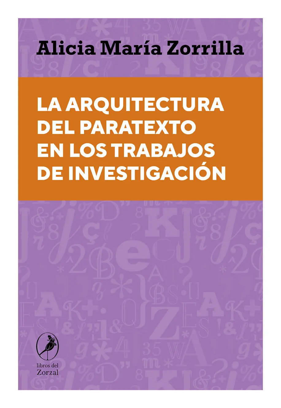 Alicia María Zorrilla La arquitectura del paratexto en los trabajos de - фото 1