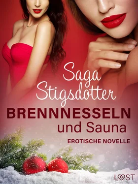 Saga Stigsdotter Brennnesseln und Sauna - Erotische Novelle обложка книги