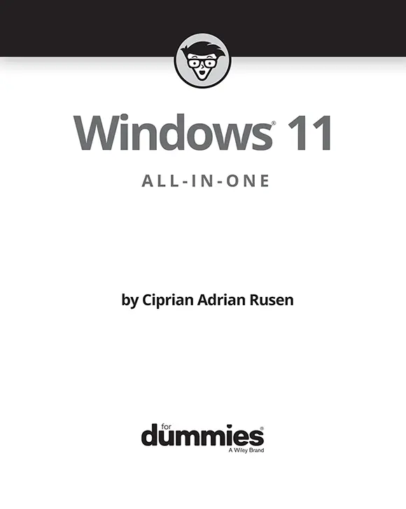 Windows 11 AllinOne For Dummies Published by John Wiley Sons Inc111 - фото 1