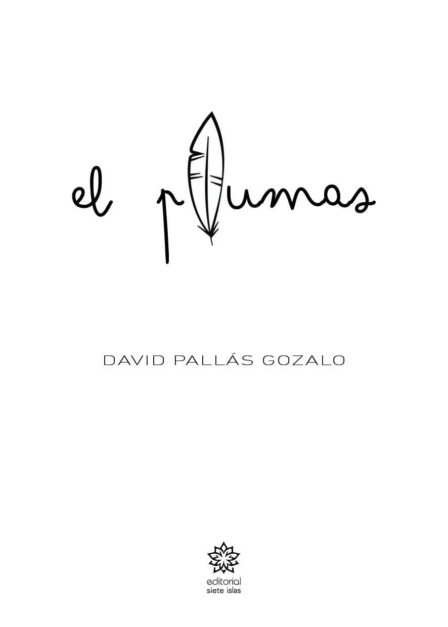 Título El plumas David Pallás Gozalo ISBN 9788412353372 Depósito - фото 1