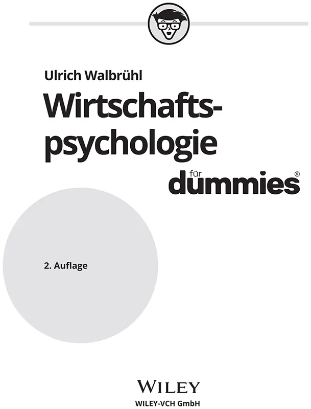 Wirtschaftspsychologie für Dummies Bibliografische Information der Deutschen - фото 1